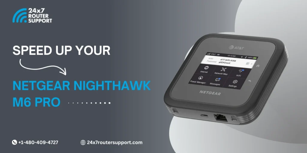 Want to Speed up the Netgear Nighthawk M6 Pro? Know What You Need to Do