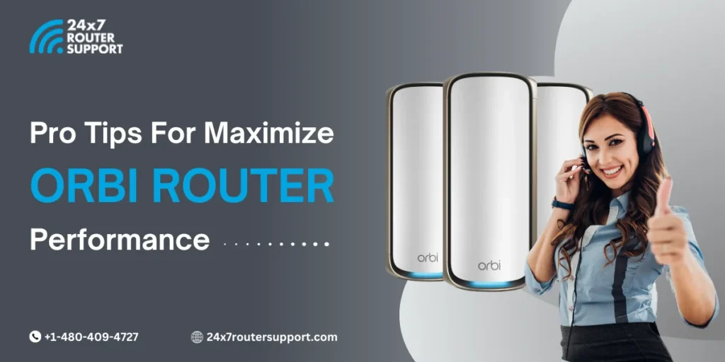 Pro Tips from Customer Service To Maximize Orbi Router Performance