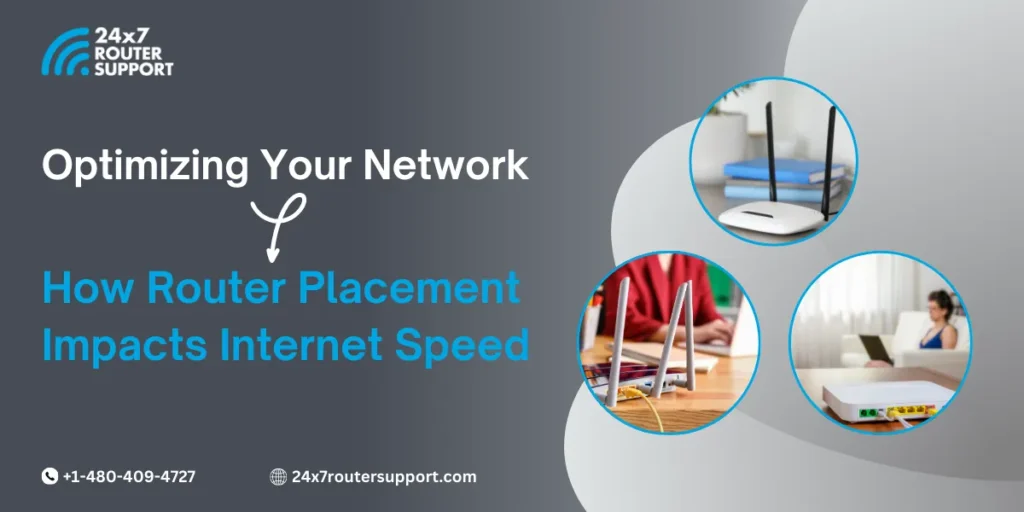 How Router Placement Impacts Internet Speed: Optimizing Your Network