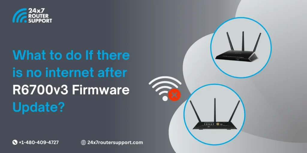 What To Do If There is No Internet After R6700v3 Firmware Update?