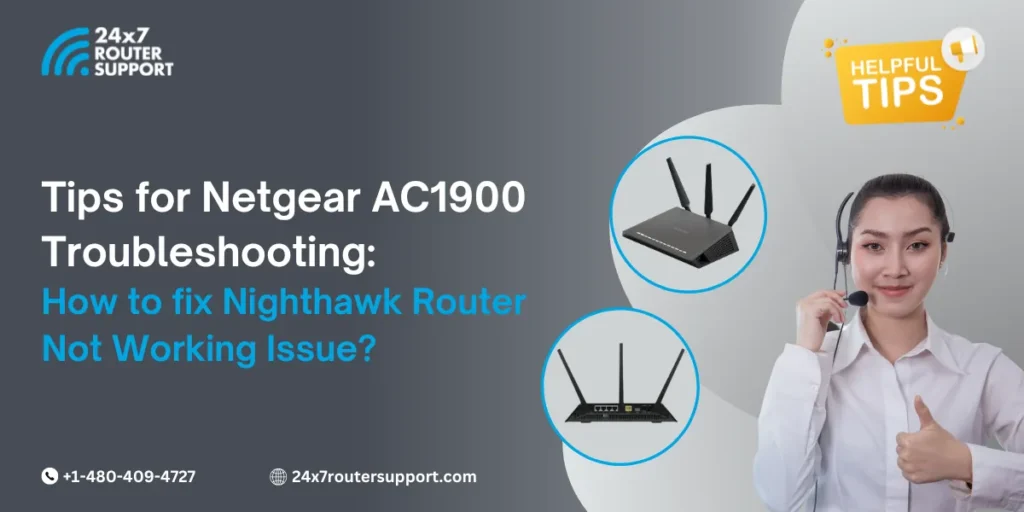 Tips for Netgear AC1900 troubleshooting: How to fix the Nighthawk Router Not Working Issue?