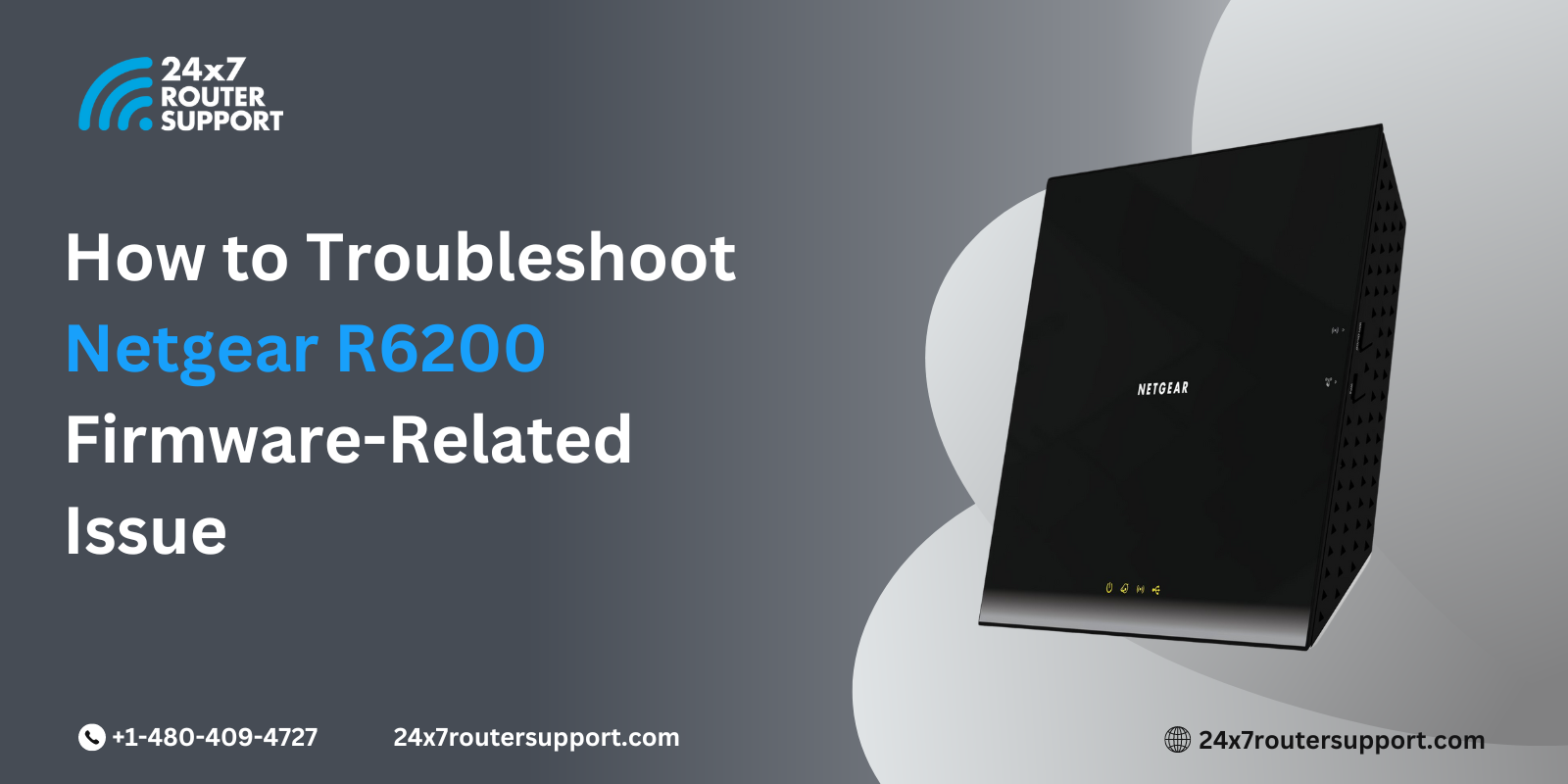 How to Troubleshoot Netgear R6200 Firmware-Related Issue